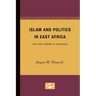 Islam and Politics in East Africa: The Sufi Order in Tanzania