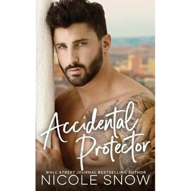 Accidental Protector: A Marriage Mistake Romance