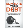 Eliminate Your Debt An In Depth Guide