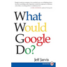 What Would Google Do?