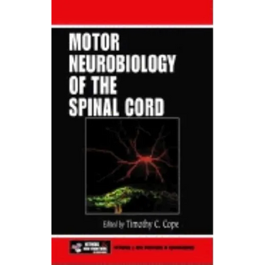 Motor Neurobiology of the Spinal Cord