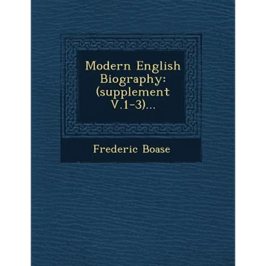 Modern English Biography: (supplement V.1-3)...