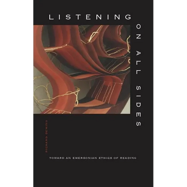 Listening on All Sides: Toward an Emersonian Ethics of Reading