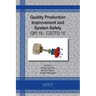 Quality Production Improvement and System Safety: Qpi 16 - Czoto 10