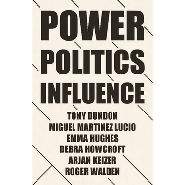 Power, Politics and Influence at Work