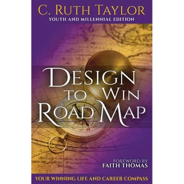 Design to Win Road Map: Your Winning Life and Career Compass