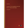 Journals of Two Expeditions into the Interior of New South Wales: in large print