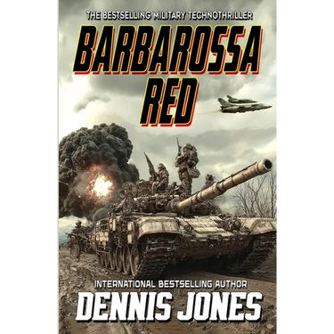 Barbarossa Red: A Military Technothriller