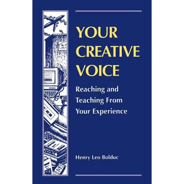 Your Creative Voice: Reaching and Teaching from Your Experience