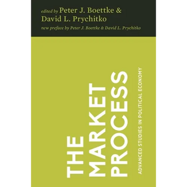 The Market Process: Essays in Contemporary Austrian Economics