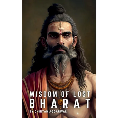 Wisdom of Lost Bharat