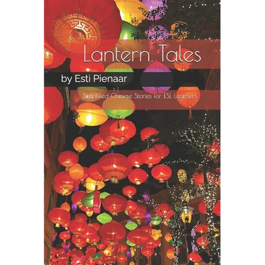 Lantern Tales: Simplified Chinese Stories for ESL Learners