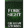 Foresight: Book 3 of the Timesplash Series