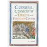 Cornwall, Connectivity and Identity in the Fourteenth Century