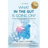What in the Gut Is Going On?: Five Key Elements to Master Your Hormones