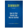 Summary: How to Pick Stocks Like Warren Buffett: Review and Analysis of Vick's Book