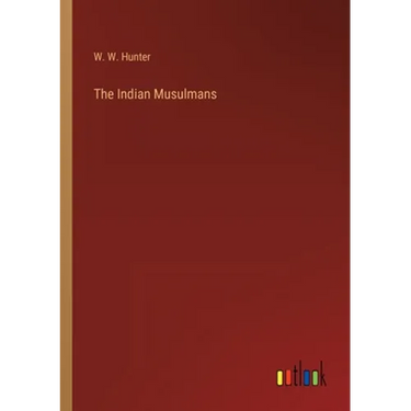 The Indian Musulmans