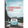 How to Live the Dream: Things Every Van Lifer Needs to Know