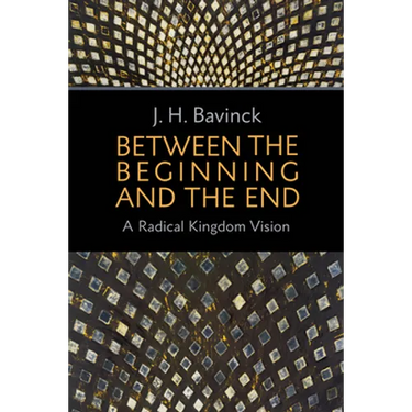 Between the Beginning and the End: A Radical Kingdom Vision