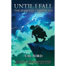Until I Fall: The Semideus Chronicles