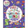 Puzzle Challenges for Brilliant Minds Mazes, Games, and More