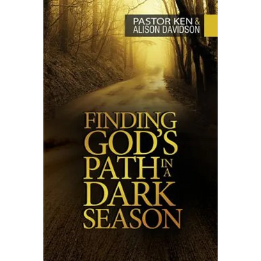 Finding God's Path in a Dark Season