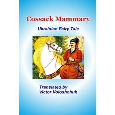 Cossack Mammary: Ukrainian fairy tale