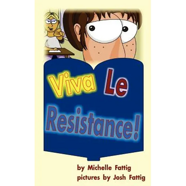 Viva Le Resistance!