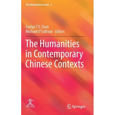 The Humanities in Contemporary Chinese Contexts