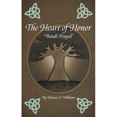 The Heart of Honor "Bonds Forged"