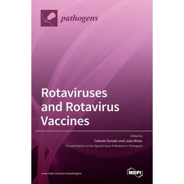 Rotaviruses and Rotavirus Vaccines