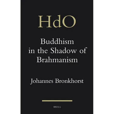 Buddhism in the Shadow of Brahmanism