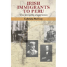 Irish Immigrants to Peru: The Invisible Experience
