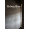 The Basque Moment: Egalitarianism and Traditional Basque Society