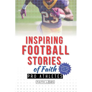 Inspiring Football Stories of Faith from Pro Athletes