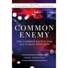 Common Enemy: The Common Battle for All Public Servants