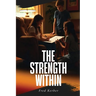 The Strength Within