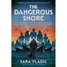 The Dangerous Shore: How a Motley Crew of Scientists, Mobsters, Double Agents, Retirees, Volunteer Pilots (and a Boy Scout) Stopped the Invasion of Am