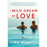 A Wild Dream of Love