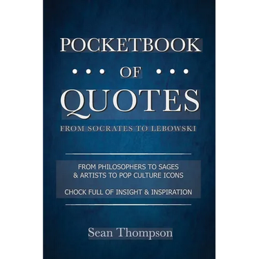 Pocketbook of Quotes: From Socrates to Lebowski