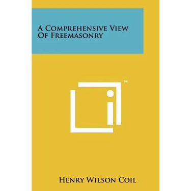 A Comprehensive View Of Freemasonry