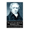 William Lisle Bowles - Banwell Hill: A Lay of The Seven Seas: "To view the dark memorials of a world"