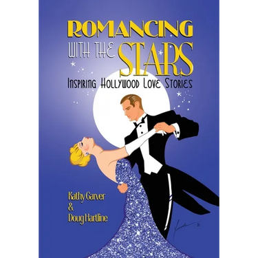 Romancing with the Stars - Inspiring Hollywood Love Stories
