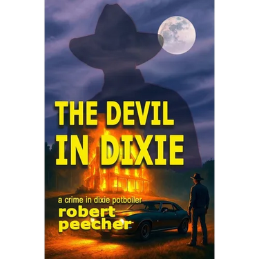 The Devil in Dixie: a crime in dixie potboiler