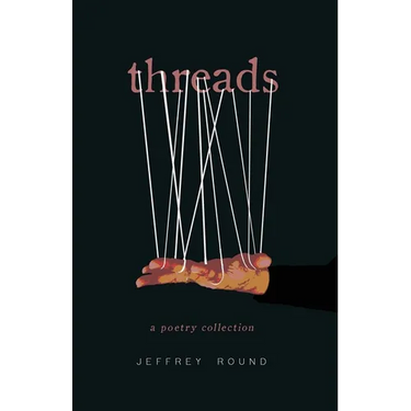 Threads: A Poetry Collection