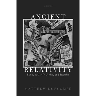 Ancient Relativity: Plato, Aristotle, Stoics, and Sceptics