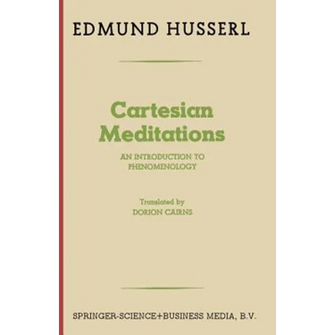 Cartesian Meditations: An Introduction to Phenomenology