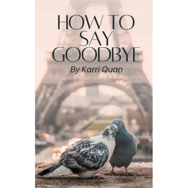 How to Say Goodbye
