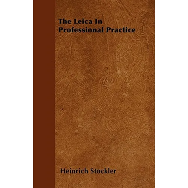 The Leica In Professional Practice