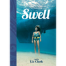 Swell: A Sailing Surfer's Voyage of Awakening